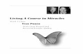 Living A Course in Miracles - Jennifer Hadley...Sep 09, 2011  · A Course in Miracles. Some people, at first, they don’t even see or notice forgiveness in the . Course, but once