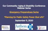 Our Community: Aging & Disability Conference Webinar ... · •California’s three biggest Investor Owned Utilities (IOU’s) believe that it will take between 10 –15 years to