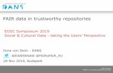 FAIR data in trustworthy repositories€¦ · •by providing persistent unique identifiers •long-term findability, sustainable citations, appropriate academic credit •by supporting