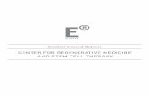 CENTER FOR REGENERATIVE MEDICINE AND STEM CELL THERAPY · Stem cells are tasked with regenerating body tissue, so that among others bone, cartilage, connective tissue, tendon, heart,