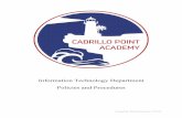 Information Technology Department Policies and Procedures...1. CPA or School or Organization or We - Cabrillo Point Academyand its subsidiaries, programs, and divisions 2. ITD - Cabrillo