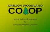 OREGON WOODLAND CO OP...Essential Oils from Needles. Essential Oils. Products Model. OWC Coordinating. Body. Woodland Owner Raw Material (maintains ownership. Through process) Consumer
