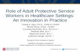 Role of Adult Protective Service Workers in Healthcare ......Our Project Collaborators 1. Texas Dept. of Family & Protective Services - lead 2. WellMed Charitable Foundation and WellMed