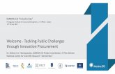 Welcome - Tackling Public Challenges through Innovation Procurement · - Demand driven Innovation (through Procurement) helps shortening time-to-market for innovative products/services.