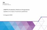 HMPPS Probation Reform Programme · 2019. 8. 13. · webinar t 21/08 - Commercial Strategy (IP) r ober r IP Market Engagement Market Warming (121s with suppliers) DF Market Engagement