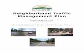 Neighborhood Traffic Management Plan€¦ · Traffic calming measures are designed to slow traffic and to cut down “cut-through” traffic volumes on neighborhood streets. ... message