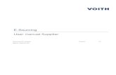 E-Sourcing User manual SupplierThe Voith SLM & E-Sourcing (SLM for short) system is a company-wide electronic tendering platform. By means of this platform, enquiries including all