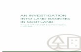 AN INVESTIGATION INTO LAND BANKING IN SCOTLAND · 6/11/2020  · Scottish Land Commission: An Investigation into Land Banking 7 between ‘national’ and ‘local’ may simply mean
