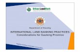 Gauteng Land Banking.ppt - Urban LandMark · Land banking in the 1960s was viewed as an important mechanism through which public authorities could control urban development (Alexander,