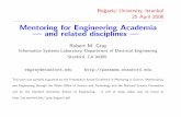 Mentoring for Engineering Academia — and related disciplinesgray/bogazici.pdf• provides advice and help on preparing and submitting articles for scholarly publication and, on the