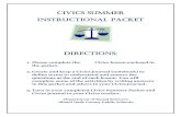 CIVICS SUMMER Instructional PACKET · 6/6/2020  · CIVICS SUMMER . Instructional PACKET . DIRECTIONS: 1. Please complete the eight Civics lesson enclosed in the packet. 2. Create