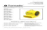 Windshear 3000 Carpet Blower - Tornado Industries LLC · Tornado’s policy of continued product improvement, we reserve the right to make changes at any time without notice. Especificaciones