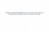 THE CHARTERED ACCOUNTANCY PROFESSION ......Chartered Accountancy CA(SA) profession and sector. Employers and education institutions are only included in the scope of the Sector Code