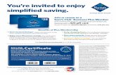 You’re invited to enjoy simplified saving.The certificate may be redeemed for a new or renewed membership. Gift card cannot be used toward membership fees. Certificates and special