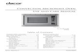 Convection Microwave Oven Use and Care Manual...The Dacor Convection Microwave Cookbook is a valuable asset. Check it for microwave cooking principles, techniques, hints and recipes.
