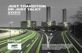 Just transition or just talk? 2020 1 JUST TRANSITION R JUST TALK 2020 Executive summary As part of its