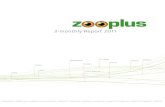 3-monthly Report 2011 - zooplus AG...Czech Republic Netherlands Belgium France Germany Sweden Britain Denmark Luxembourg Finland Slovakia Austria ... 2011 Publication of Half-Year