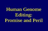 Human Genome Editing: Promise and Perilsite.ieee.org/nvwb-sit/files/2018/03/IEEE-genome-editing-presentation… · Genome editing has potential for the targeted correction of germline