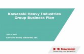 Kawasaki Heavy Industries Group Business Planglobal.kawasaki.com/en/corp/ir/pdf/130425_4.pdf · and Precision Machinery business) Results Create more competitive busine ss models
