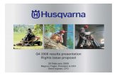 Q4 2008 results presentation - Husqvarna Group€¦ · Bernt Ingman, CFO Q4 2008 results presentation Rights issue proposal (2) Summary, Q4 2008 • Demand weakened gradually in all