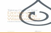 New Taking Care of Your Drinking Water and Wastewater · 2018. 9. 10. · Be Informed. Ask questions. Get answers. You don’t have to be an expert in drinking water or wastewater