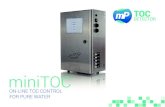 miniTOC - Quik · TOC TOTAL ORGANIC CARBON ANALYZER TECHNICAL SPECIFICATIONS. Housing • dimensions (w x d x h) 300 mm x 200 mm x 500 mm • weight 14 kg Operating Conditions •