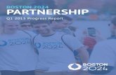 BOSTON 2024 PARTNERSHIP · 2015. 6. 8. · BOSTON 2024 | Q1 2015 Progress Report Q1 2015 SUPPORTERS This list reﬂects cash and value-in-kind contributions received in Q1 2015. 6