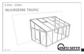 MUURSERRE TROPIC 

1 2,33m - 3,09m muurserre tropic 27-01-2012. 2. x x 7