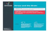 OBJECTIVE: Educators will understand the impact of stress on …€¦ · Stress and the Brain OBJECTIVE: Educators will understand the impact of stress on the developing brain. PURPOSE: