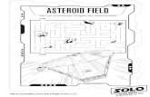 ASTEROID FIELD Can you successfully navigate this asteroid ......ASTEROID FIELD Can you successfully navigate this asteroid field? START FINISH © & TM 2018 LUCASFILM LTD. FROM THE