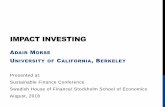 IMPACT INVESTING - Berkeley Haasfaculty.haas.berkeley.edu/...morse_ImpactInvesting.pdf · Impact Investing: Under the definition here, capital owners know they are investing in an