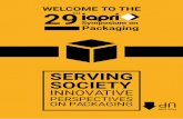 SERVING SOCIETY · SERVING SOCIETY INNOVATIVE PERSPECTIVES ON PACKAGING 29TH Symposium on Packaging ORAL PRESENTATIONS TOPICS • Active & intelligent packaging • Distribution packaging