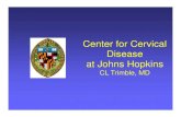 Center for Cervical Disease at Johns Hopkins...Fast facts: cervical cancer • Cervical cancer is preventable • Cervical cancer is the second leading cancer killer of women worldwide