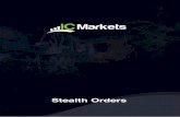 Stealth Orders - IC Markets · 2019. 10. 4. · In addition, a stop-loss (but not a take-profit) can be set as a trailing stop , in pips. 3.4.1 Trailing stops Different people have