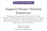 Support Vector Novelty Detectioneugenew/ml/2008/weinstein-novel.pdf · Discussion of “Support Vector Method for Novelty Detection” (NIPS 2000) and “Estimating the Support of