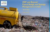 ODF and Beyond: Faecal Sludge and Septage Management ...Fecal Sludge and Septage management Toilets Septic Tanks Vacuum Emptier Truck Treatment Reuse Sewerage systems Toilets Underground