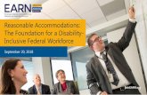 Reasonable Accommodations: The Foundation for a Disability ... · Step 4 – Request Documentation, Continued. 16 • Agency . MAY NOT . ask for documentation when: Both the disability