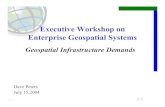 Executive Workshop on Enterprise Geospatial SystemsExecutive Workshop on Enterprise Geospatial Systems Geospatial Infrastructure Demands Dave Peters July 15,2004. J8338 2of 55 ...