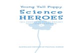 Young Science Heroes Print - AIPS€¦ · The Young Tall Poppy Science Awards recognise outstanding scholarship and achievements from young scientiﬁc researchers with up to 10 years