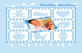 Healthy Birthing - New Brunswick...Some tips for the person giving the massage: • You need to relax and breathe. Being calm will help the woman stay calm too. • Start with a gentle