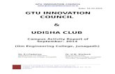 Date: 10-10-2014 GTU INNOVATION COUNCIL UDISHA CLUB€¦ · Venue: OM Engineering College,Junagadh. We are gladly & thankful to Director as well as Principal, Dr. H. M. Nimbark and