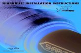 Installation Instructions...PEX (ASTM F876, CSA B137.5) Copper (ASTM B 88) CPVC (ASTM D 2846, CSA B137.6) The SharkBite® fittings have an integral Tube Support Liner that is effective