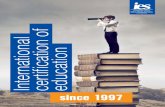 International certification of education - ies-info.com · international IES certificate. – The employers from the region, where there is a certified school, are repeatedly informed