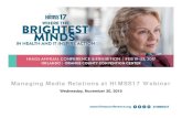 Managing Media Relations at HIMSS17 Webinar · Managing Media Relations at HIMSS17 HIMSS Webinar for Media Liaisons November 30, 2016 ... • Click herefor package options and to