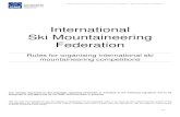 International Ski Mountaineering Federation · 4/4 Rules for organising international ski mountaineering competitions – Approved by ISMF PA 20/06/2015 1. GENERAL REMARKS For general