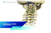 Cervical Solutions Lineum OCT · 4 Lineum® OCT Spine System—Surgical Technique Guide LINEUM OCT SPINE SYSTEM OVERVIEW The Lineum OCT (Occipito-Cervico-Thoracic) Spine System is