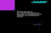 Stolen Futures: An AARP Washington Survey of Investors and ... · Telephone interviews for this survey took place in February 2007. Respondents came from two ... financial planner,