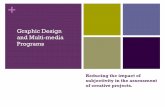 Graphic Design and Multi-media Programs Graphic Design and Multi-media Programs + Overview ! ... For