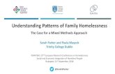 Understanding Patterns of Family Homelessness...QUANT and QUAL findings QUANT informs QUAL instruments (Connection Phase) QUAL elaborates on QUANT findings (Explanatory Phase) QUAL