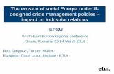 The erosion of social Europe under ill- designed crisis ... · reduce their huge surplus, southern Europe was pushed for one-sided adjustment (an enduring CA adjustment would have